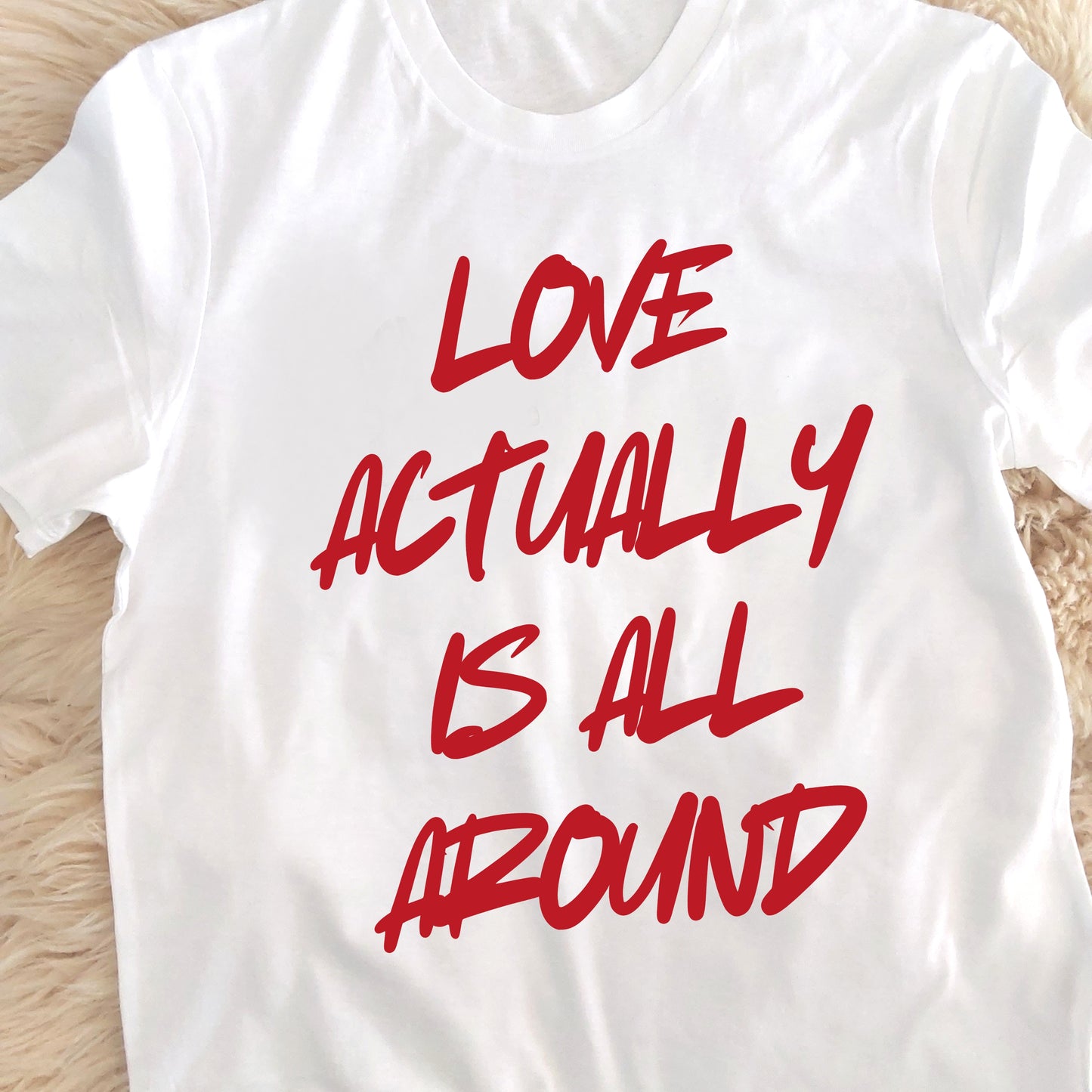 love actually is all around tshirt