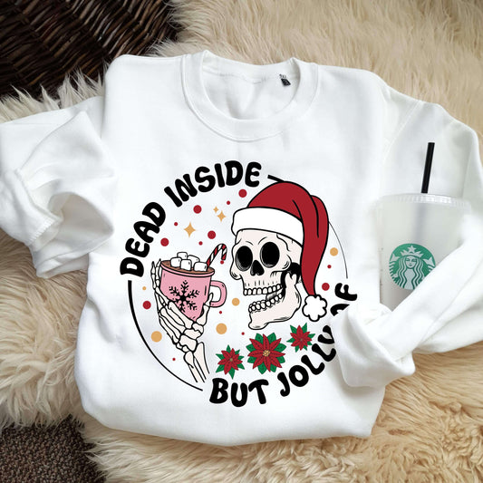 dead inside but jolly af sweatshirt